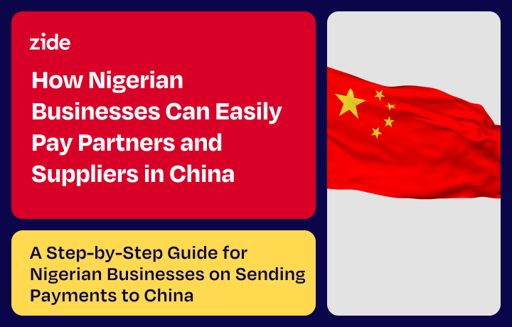 How Nigerian Businesses Can Easily Pay Partners and Suppliers in China